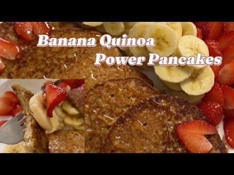 Banana Quinoa Power Pancakes