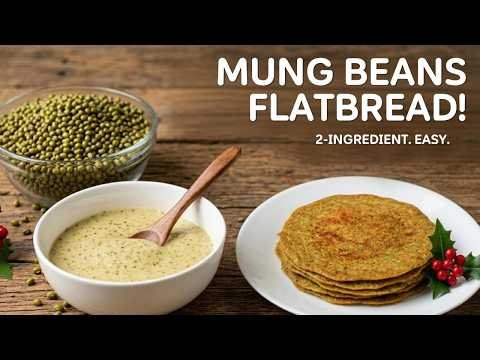 Try It Once, You’ll Make It Every Week | 2 Ingredient High-Protein Mung Beans Flatbread #vegan